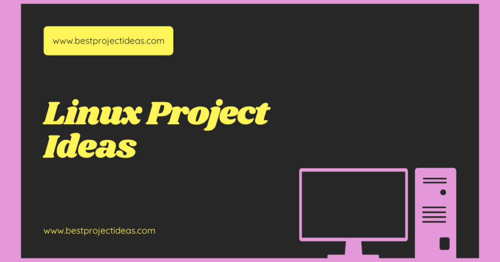 Linux Project Ideas