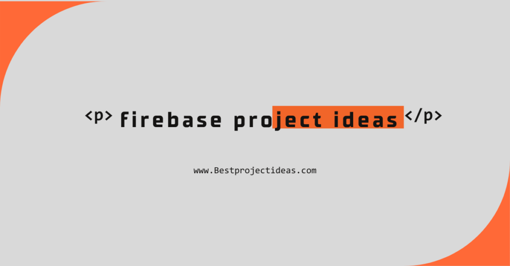 Firebase Project Ideas