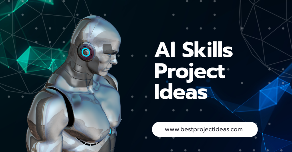 AI Skills Project Ideas