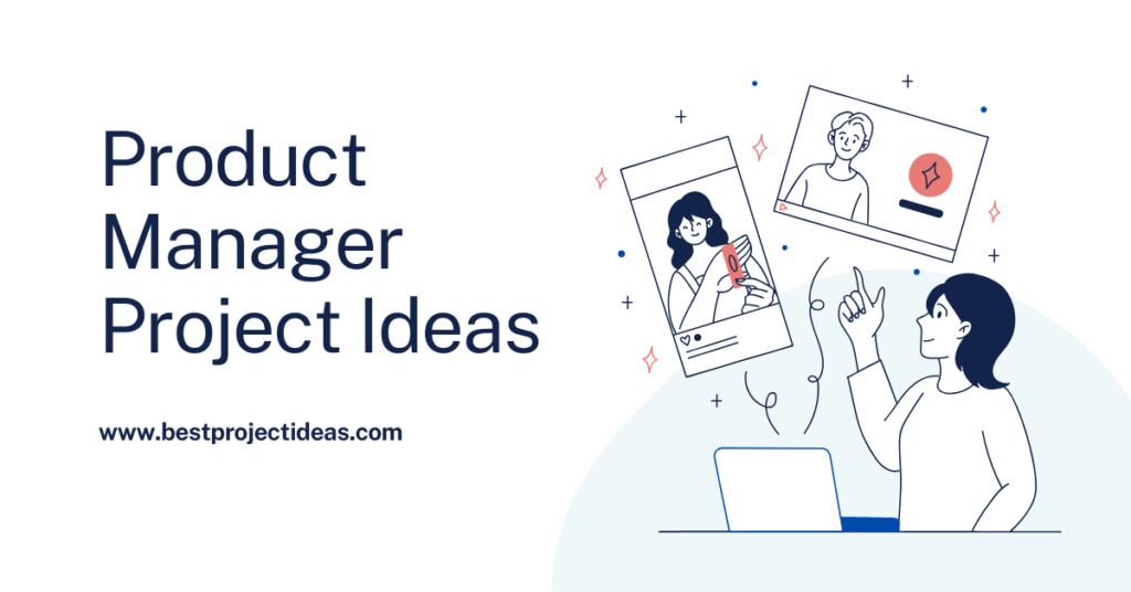 Product Manager Project Ideas